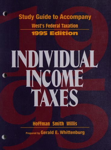 Study Guide to Accompany Individual Income Taxes West's Federal Taxation