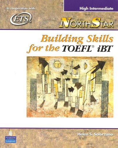 Northstar : high intermediate. Building skills for the TOEFL iBT