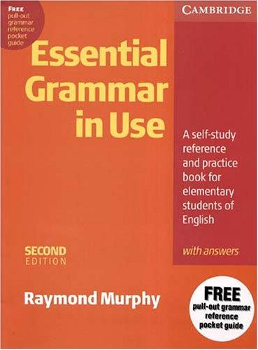 Essential grammar in use : a self-study reference and practice book for elementary students of English : with answers