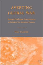 Averting Global War: Regional Challenges, Overextension, and Options for American Global Strategy Cover Image