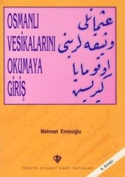Osmanli Vesikalarini Okumaya Cover Image