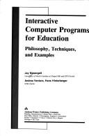 Interactive computer programs for education : philosophy, techniques, and examples Cover Image