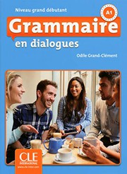 Grammaire en dialogues : niveau grand débutant+CD et Corriges des exercices Cover Image