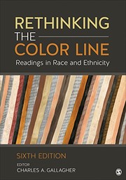 Rethinking the Color Line: Readings in Race and Ethnicity (6th Edition) Cover Image