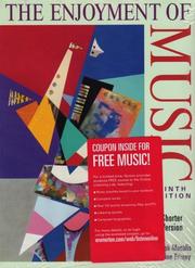 The enjoyment of music; : an introduction to perceptive listening Cover Image