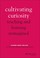 Go to record Cultivating curiosity : teaching and learning reimagined
