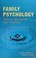 Go to record Family psychology: Theory, research, and practice