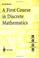Go to record First Course in Discrete Mathematics